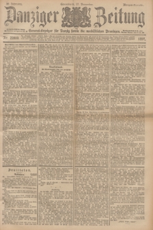 Danziger Zeitung : General-Anzeiger für Danzig sowie die nordöstlichen Provinzen. Jg.39, Nr. 22899 (27 November 1897) - Morgen-Ausgabe.