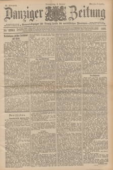 Danziger Zeitung : General-Anzeiger für Danzig sowie die nordöstlichen Provinzen. Jg.40, Nr. 22963 (6 Januar 1898) - Morgen-Ausgabe.