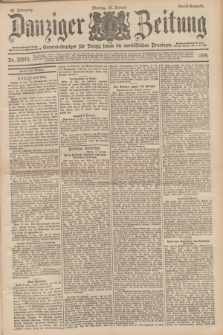 Danziger Zeitung : General-Anzeiger für Danzig sowie die nordöstlichen Provinzen. Jg.40, Nr. 22970 (10 Januar 1898) - Abend-Ausgabe. + dod.