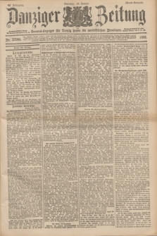 Danziger Zeitung : General-Anzeiger für Danzig sowie die nordöstlichen Provinzen. Jg.40, Nr. 22984 (18 Januar 1898) - Abend-Ausgabe. + dod.