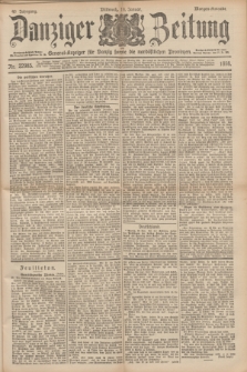 Danziger Zeitung : General-Anzeiger für Danzig sowie die nordöstlichen Provinzen. Jg.40, Nr. 22985 (19 Januar 1898) - Morgen-Ausgabe.