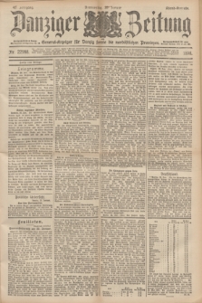 Danziger Zeitung : General-Anzeiger für Danzig sowie die nordöstlichen Provinzen. Jg.40, Nr. 22988 (20 Januar 1898) - Abend-Ausgabe. + dod.
