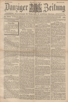 Danziger Zeitung : General-Anzeiger für Danzig sowie die nordöstlichen Provinzen. Jg.40, Nr. 22998 (26 Januar 1898) - Abend-Ausgabe. + dod.