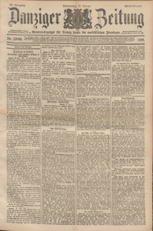 Danziger Zeitung : General-Anzeiger für Danzig sowie die nordöstlichen Provinzen. Jg.40, Nr. 23000 (27 Januar 1898) - Abend-Ausgabe. + dod.