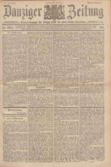 Danziger Zeitung : General-Anzeiger für Danzig sowie die nordöstlichen Provinzen. Jg.40, Nr. 23013 (4 Februar 1898) - Morgen-Ausgabe.