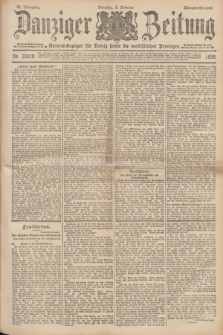 Danziger Zeitung : General-Anzeiger für Danzig sowie die nordöstlichen Provinzen. Jg.40, Nr. 23019 (8 Februar 1898) - Morgen-Ausgabe.