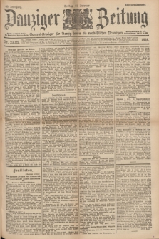 Danziger Zeitung : General-Anzeiger für Danzig sowie die nordöstlichen Provinzen. Jg.40, Nr. 23025 (11 Februar 1898) - Morgen-Ausgabe.