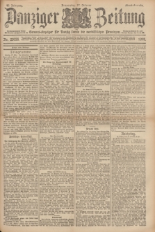 Danziger Zeitung : General-Anzeiger für Danzig sowie die nordöstlichen Provinzen. Jg.40, Nr. 23036 (17 Februar 1898) - Abend-Ausgabe. + dod.