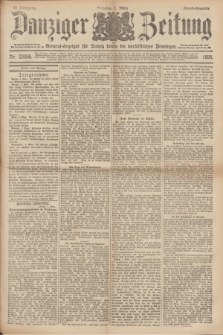 Danziger Zeitung : General-Anzeiger für Danzig sowie die nordöstlichen Provinzen. Jg.40, Nr. 23056 (1 März 1898) - Abend-Ausgabe. + dod.