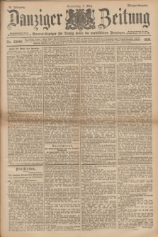 Danziger Zeitung : General-Anzeiger für Danzig sowie die nordöstlichen Provinzen. Jg.40, Nr. 23059 (3 März 1898) - Morgen-Ausgabe.