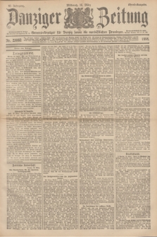 Danziger Zeitung : General-Anzeiger für Danzig sowie die nordöstlichen Provinzen. Jg.40, Nr. 23082 (16 März 1898) - Abend-Ausgabe. + dod.