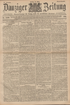 Danziger Zeitung : General-Anzeiger für Danzig sowie die nordöstlichen Provinzen. Jg.40, Nr. 23086 (18 März 1898) - Abend-Ausgabe. + dod.