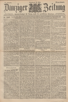 Danziger Zeitung : General-Anzeiger für Danzig sowie die nordöstlichen Provinzen. Jg.40, Nr. 23087 (19 März 1898) - Morgen-Ausgabe.