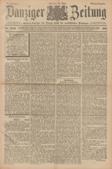 Danziger Zeitung : General-Anzeiger für Danzig sowie die nordöstlichen Provinzen. Jg.40, Nr. 23105 (30 März 1898) - Morgen-Ausgabe.