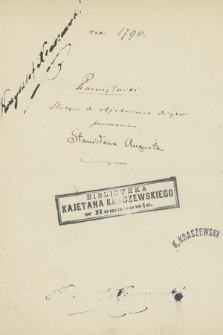 „Pamiętniki służące do objaśnienia dziejów panowania Stanisława Augusta króla polskiego. Zebrane przez T. T. Weichardta konsil. J. Król. Mci. Kopja z rękopisu oryginalnego”. T. 2, Materiały z lat 1790-1791