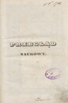 Przegląd Naukowy, Literaturze, Wiedzy i Umnictwu Poświęcony. 1842, T.4, Spis rzeczy zawartych w czwartym tomie z roku 1842. Przeglądu Naukowego