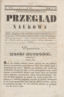 Przegląd Naukowy. R.3, nr 22 ([1 sierpnia 1844])