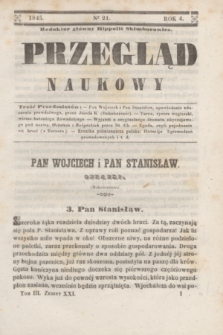 Przegląd Naukowy. R.4, nr 21 ([20 lipca 1845])