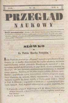 Przegląd Naukowy. R.5, nr 14 ([10 maja 1846])