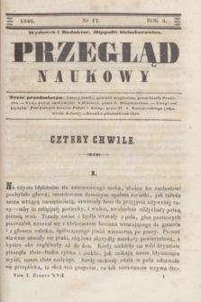 Przegląd Naukowy. R.5, nr 17 ([10 czerwca 1846])