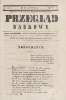 Przegląd Naukowy. R.6, nr 36 (20 grudnia 1847)