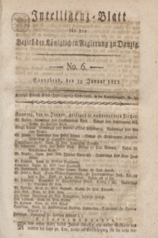Intelligenz-Blatt für den Bezirk der Königlichen Regierung zu Danzig. 1822, No. 6 (19 Januar) + dod.