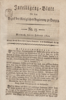 Intelligenz-Blatt für den Bezirk der Königlichen Regierung zu Danzig. 1822, No. 13 (13 Februar) + dod.