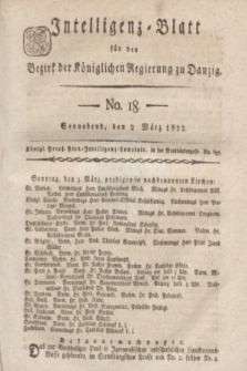 Intelligenz-Blatt für den Bezirk der Königlichen Regierung zu Danzig. 1822, No. 18 (2 März) + dod.