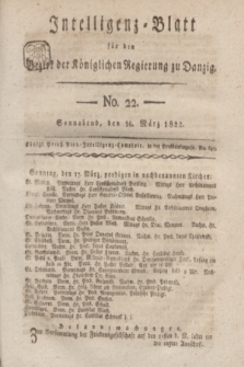 Intelligenz-Blatt für den Bezirk der Königlichen Regierung zu Danzig. 1822, No. 22 (16 März) + dod.
