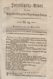 Intelligenz-Blatt für den Bezirk der Königlichen Regierung zu Danzig. 1822, No. 24 (23 März) + dod.