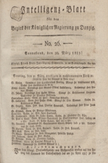 Intelligenz-Blatt für den Bezirk der Königlichen Regierung zu Danzig. 1822, No. 26 (30 März) + dod.