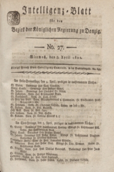 Intelligenz-Blatt für den Bezirk der Königlichen Regierung zu Danzig. 1822, No. 27 (3 April) + dod.