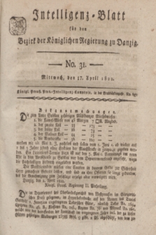 Intelligenz-Blatt für den Bezirk der Königlichen Regierung zu Danzig. 1822, No. 31 (17 April) + dod.