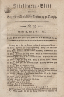 Intelligenz-Blatt für den Bezirk der Königlichen Regierung zu Danzig. 1822, No. 35 (1 Mai) + dod.