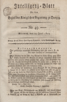 Intelligenz-Blatt für den Bezirk der Königlichen Regierung zu Danzig. 1822, No. 49 (19 Juni) + dod.