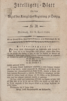 Intelligenz-Blatt für den Bezirk der Königlichen Regierung zu Danzig. 1824, No. 30 (14 April) + dod.