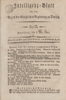 Intelligenz-Blatt für den Bezirk der Königlichen Regierung zu Danzig. 1824, No. 35 (1 Mai) + dod.