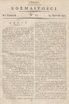 Rozmaitości : oddział literacki Gazety Lwowskiej. 1821, nr 10