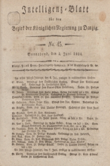Intelligenz-Blatt für den Bezirk der Königlichen Regierung zu Danzig. 1824, No. 45 (5 Juni) + dod.