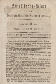 Intelligenz-Blatt für den Bezirk der Königlichen Regierung zu Danzig. 1824, No. 61 (31 Juli) + dod.