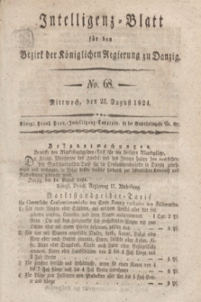 Intelligenz-Blatt für den Bezirk der Königlichen Regierung zu Danzig. 1824, No. 68 (25 August) + dod.