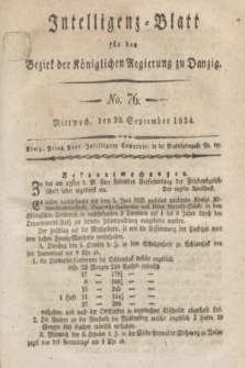 Intelligenz-Blatt für den Bezirk der Königlichen Regierung zu Danzig. 1824, No. 76 (22 September) + dod.