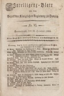Intelligenz-Blatt für den Bezirk der Königlichen Regierung zu Danzig. 1824, No. 85 (23 October) + dod.