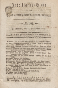 Intelligenz-Blatt für den Bezirk der Königlichen Regierung zu Danzig. 1824, No. 101 (18 December) + dod.