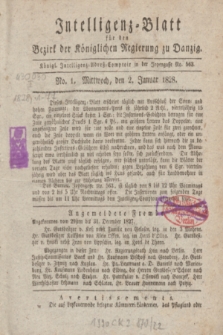 Intelligenz-Blatt für den Bezirk der Königlichen Regierung zu Danzig. 1828, No. 1 (2 Januar) + dod.