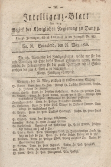 Intelligenz-Blatt für den Bezirk der Königlichen Regierung zu Danzig. 1828, No. 70 (22 März) + dod.