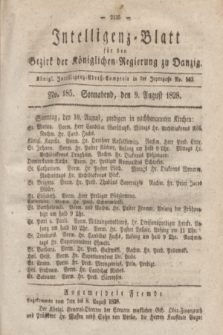 Intelligenz-Blatt für den Bezirk der Königlichen Regierung zu Danzig. 1828, No. 185 (9 August) + dod.