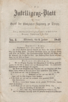 Intelligenz-Blatt für den Bezirk der Königlichen Regierung zu Danzig. 1847, No. 4 (6 Januar) + dod.