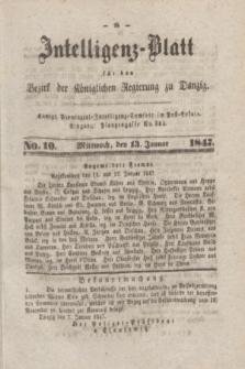 Intelligenz-Blatt für den Bezirk der Königlichen Regierung zu Danzig. 1847, No. 10 (13 Januar) + dod.