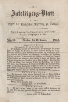 Intelligenz-Blatt für den Bezirk der Königlichen Regierung zu Danzig. 1847, No. 15 (19 Januar)